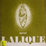 René Lalique: sculptor in glass.